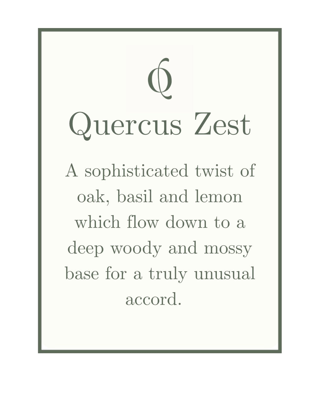 Quercus Zest
