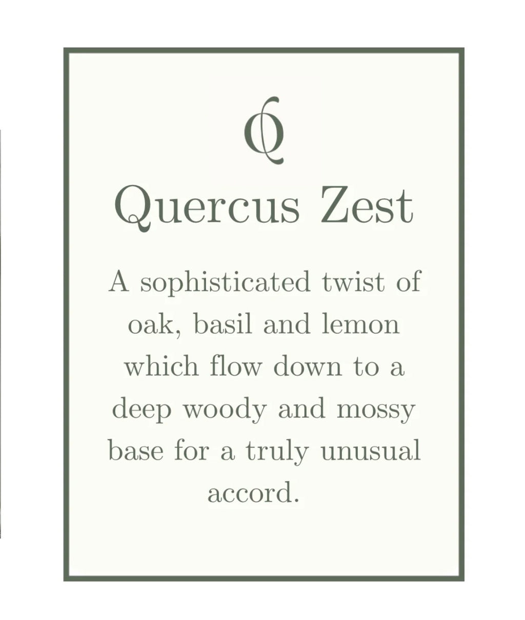NEW: Quercus Zest